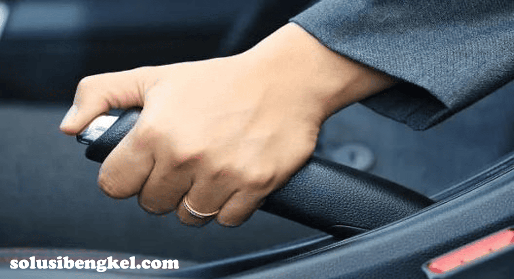 Mengatasi Handle Rem Mobil Keras, Wajib Tahu Solusinya & Tips Perawatannya